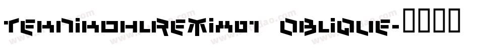 TeknikohlRemix01  Oblique字体转换